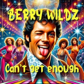 BERRY WILDZ - CANT GET ENOUGH